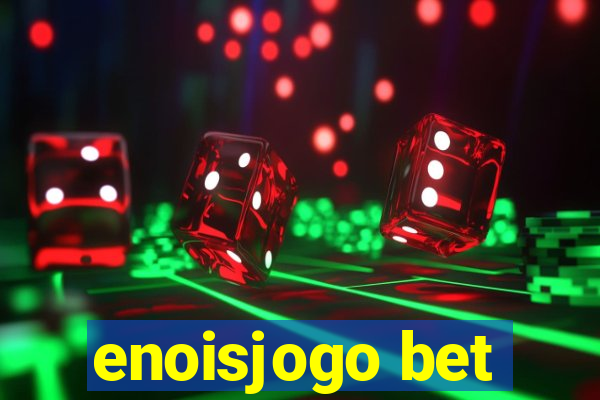 enoisjogo bet